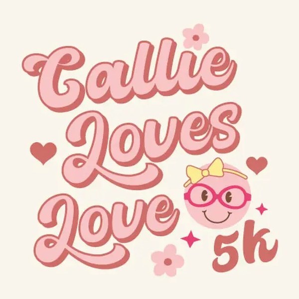 The Callie Loves Love 5K logo printed on the shirt